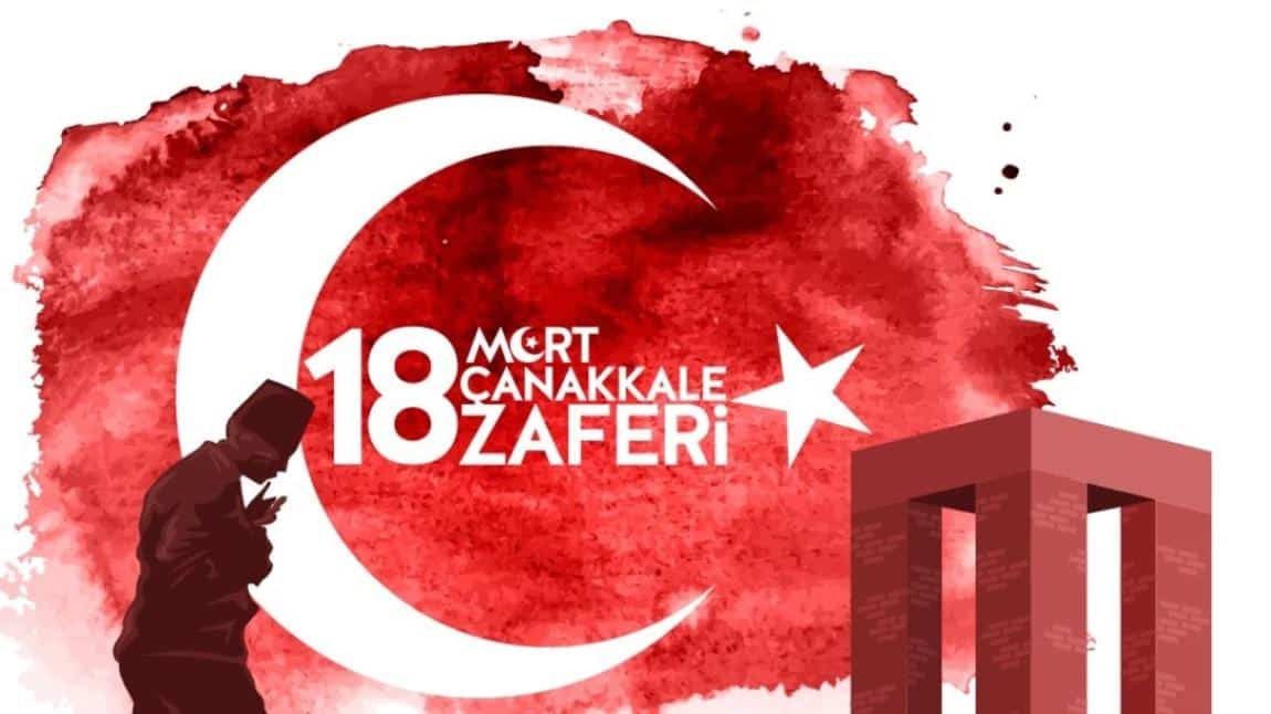 Türk Tarihine altın harflerle yazılan Çanakkale Zaferi’nin 107. yıldönümü kutlamakta ve vatanımız için canlarını seve seve feda eden kahraman şehitlerimizi anmaktayız.